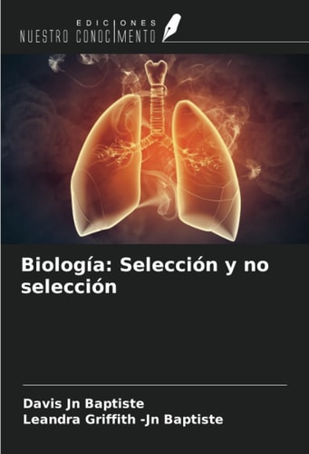 Biología: Selección y no selección (Spanish Edition)