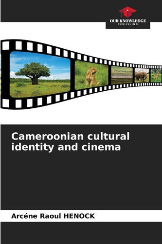Cameroonian cultural identity and cinema
