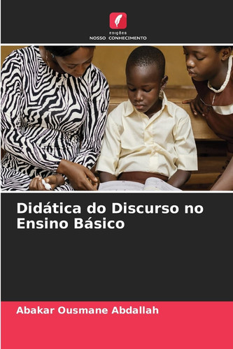 Didática do Discurso no Ensino Básico (Portuguese Edition)