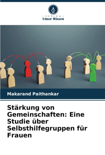 Stärkung von Gemeinschaften: Eine Studie über Selbsthilfegruppen für Frauen (German Edition)