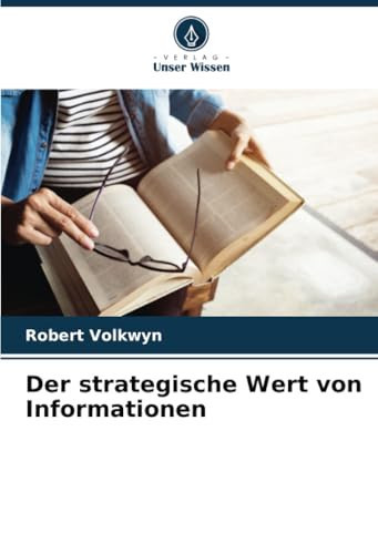 Der strategische Wert von Informationen (German Edition)