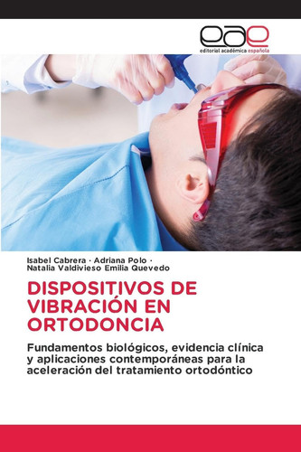 Dispositivos de Vibración En Ortodoncia (Spanish Edition)