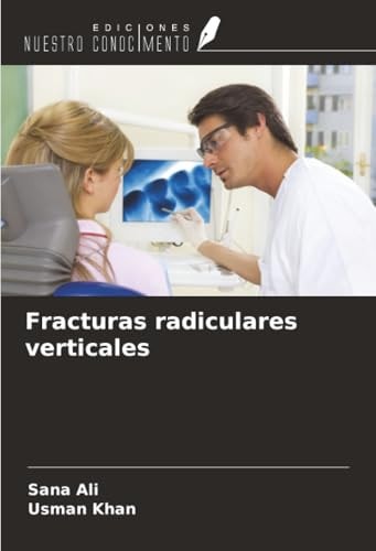 Fracturas radiculares verticales