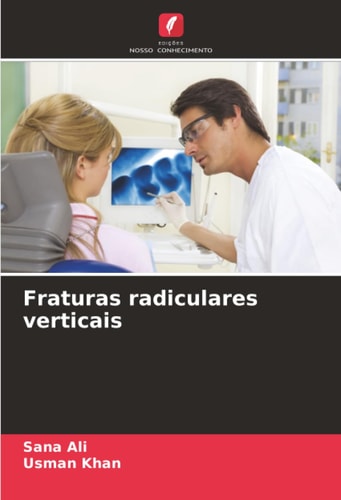 Fraturas radiculares verticais