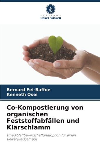 Co-Kompostierung von organischen Feststoffabfällen und Klärschlamm: Eine Abfallbewirtschaftungsoption für einen Universitätscampus