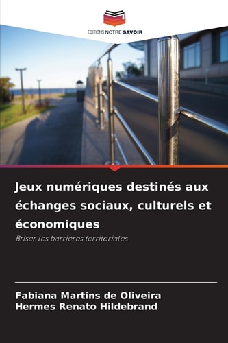 Jeux numériques destinés aux échanges sociaux, culturels et économiques