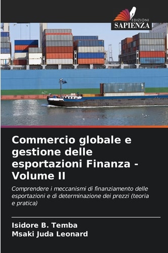 Commercio globale e gestione delle esportazioni Finanza - Volume II (Italian Edition)