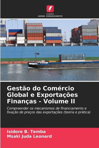 Gestão do Comércio Global e Exportações Finanças - Volume II (Portuguese Edition)