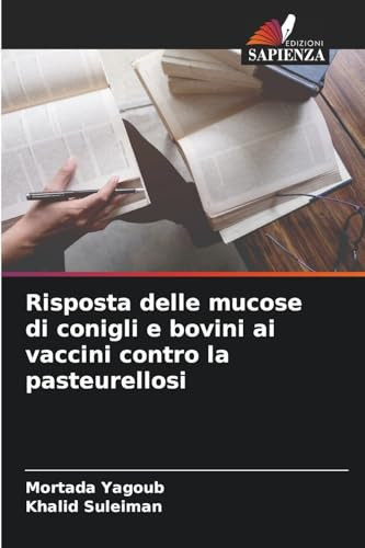 Risposta delle mucose di conigli e bovini ai vaccini contro la pasteurellosi