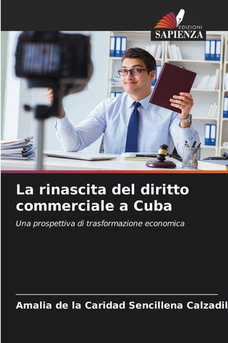 La rinascita del diritto commerciale a Cuba (Italian Edition)
