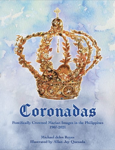 Coronadas Pontifically Crowned Marian Images in the Philippines, 1907-2021