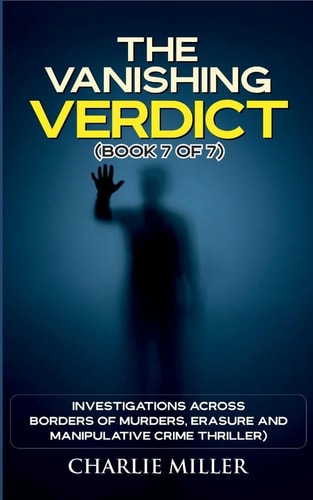 The Vanishing Verdict Series Book 7 of 7