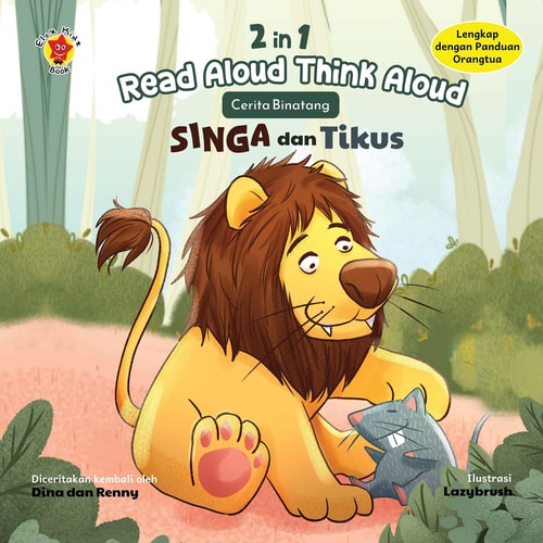 2 in 1 Read Aloud, Think Aloud Cerita Binatang: Singa dan Tikus