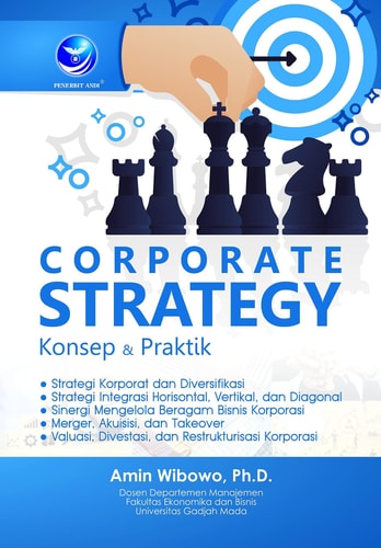 Corporate Strategy: Konsep dan Praktik