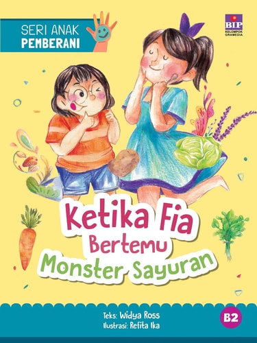 Seri Anak Pemberani: Ketika Fia Bertemu Monster Sayuran