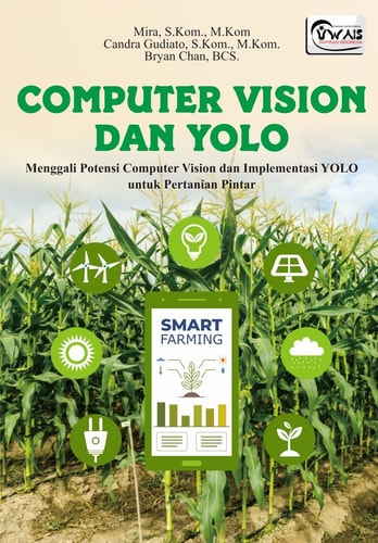 Computer Vision dan YOLO Menggali Potensi Computer Vision dan Implementasi YOLO untuk Pertanian Pintar