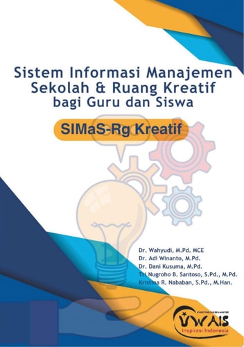 SISTEM INFORMASI MANAJEMEN SEKOLAH & RUANG KREATIF BAGI GURU DAN SISWA (SIMaS-Rg Kreatif)