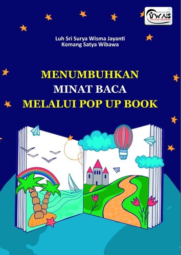Menumbuhkan Minat Baca Melalui Pop Up Book