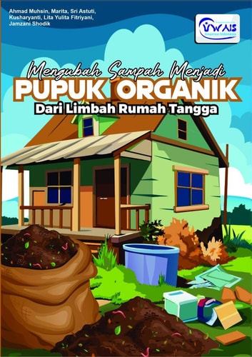 Mengubah Sampah Menjadi PUPUK ORGANIK Dari Limbah Rumah Tangga