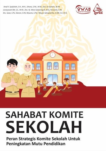 SAHABAT KOMITE SEKOLAH Peran Strategis Komite Sekolah Untuk Peningkatan Mutu Pendidikan