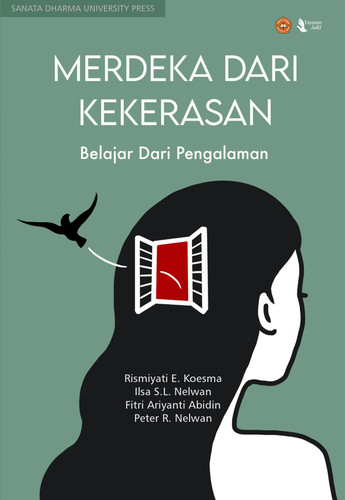 Merdeka Dari Kekerasan Belajar dari Pengalaman