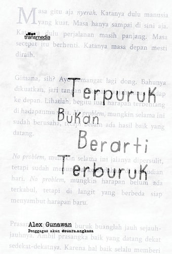Terpuruk Bukan Berarti Terburuk