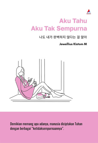 Aku Tahu Aku Tak Sempurna -      