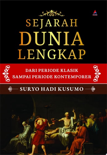 Sejarah Dunia Lengkap - Dari Periode Klasik Sampai Periode Kontemporer