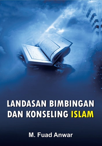 Landasan Bimbingan Dan Konseling Islam