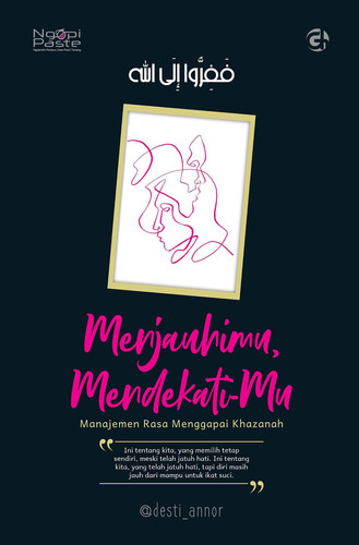 Menjauhimu, Mendekati-Mu