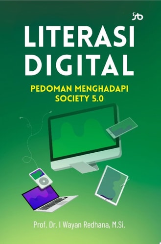 LITERASI DIGITAL: PEDOMAN MENGHADAPI SOCIETY 5.0