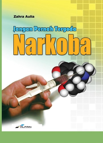 Jangan Pernah Tergoda Narkoba