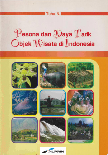 Pesona dan Daya Tarik Wisata di Indonesia
