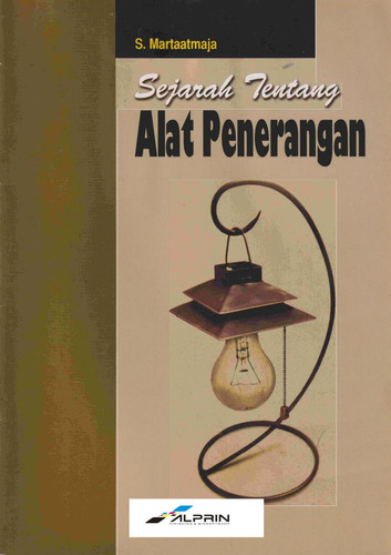 Sejarah Tentang Alat Penenrangan