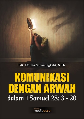 Komunikasi dengan Arwah dalam 1 Samuel 28: 3-20