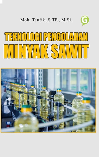 TEKNOLOGI PENGOLAHAN MINYAK SAWIT