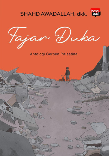 Fajar Duka - Antologi Cerpen Palestina