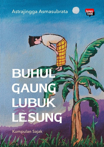 Buhul Gaung Lubuk Lesung - Kumpulan Sajak