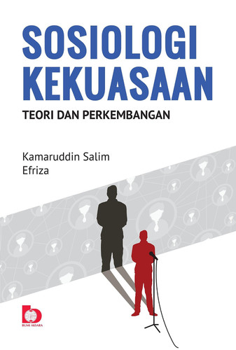 Sosiologi Kekuasaan - Teori dan Perkembangan