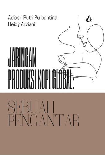 Jaringan Produksi Kopi Global - Sebuah Pengantar