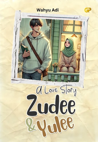 A LOVE STORY ZUDEE & YULEE