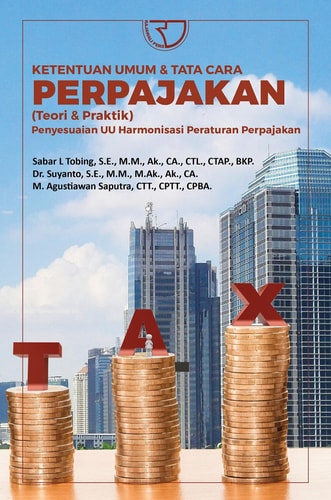 Ketentuan Umum & Tata Cara Perpajakan (Teori & Praktik) Penyesuaian UU Harmonisasi Peraturan Perpajakan - Rajawali Pers
