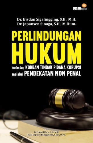 Perlindungan Hukum Terhadap Korban Tindak Pidana Korupsi Melalui Pendekatan Non Penal