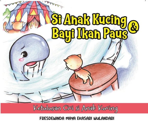 Si Anak Kucing & Bayi Ikan Paus - The Kitty & The Baby Whale