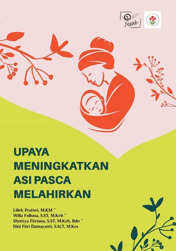 Upaya Meningkatkan ASI Pasca Melahirkan