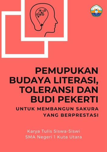Pemupukan Budaya Literasi, Toleransi, dan Budi Pekerti - untuk Membangun Sakura yang Berprestasi