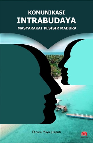 KOMUNIKASI INTRABUDAYA PADA MASYARAKAT PESISIR MADURA