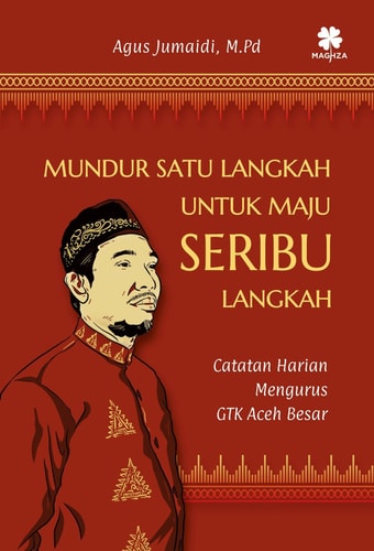 MUNDUR SATU LANGKAH UNTUK MAJU SERIBU LANGKAH