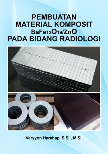 PEMBUATAN MATERIAL KOMPOSIT BAFE12O19/ZNO PADA BIDANG RADIOLOGI