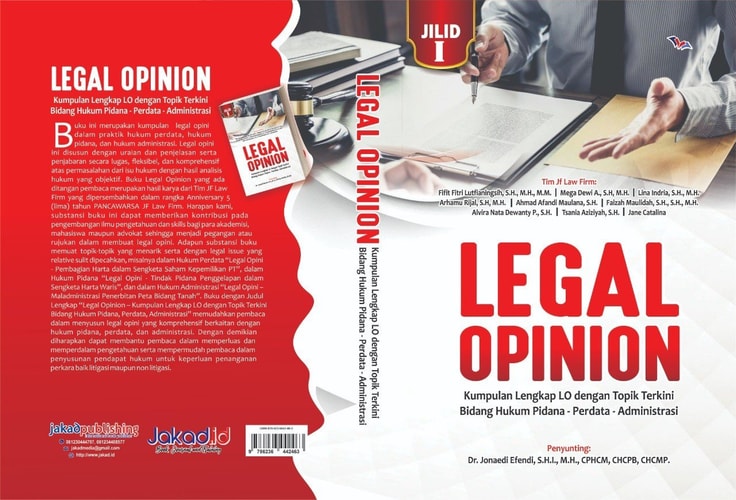 Legal Opini Kumpulan Lengkap Legal Opini dengan Topik Terkini : Bidang Hukum Pidana-Perdata-Administrasi
